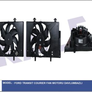 FAN MOTORU DAVLUMBAZLI AC COURIER 1.6TDCI- 1.0 ECOBOOST 14 - KALE