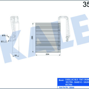 EVAPORATOR CADILLAC BLS-FIAT CROMA-OPEL SIGNUM-VECTRA-SAAB 9-3-VAUXHALL SIGNUM-VECTRA - KALE