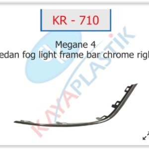 SİS FAR ÇERÇEVESİ ÇITASI KROM SAĞ SEDAN MODEL MEGANE 4 - KAYA