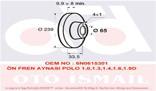 x ÖN FREN AYNASI POLO 1.0.1.3.1.4.1.6.1.9D 6N1 94-10.99 AROSA 97/6.04 239x10x4DL - VALEO